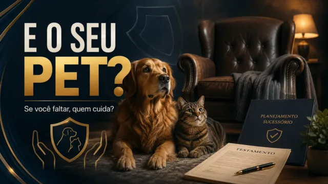 O que acontece com o seu pet se você falecer sem deixar nada planejado