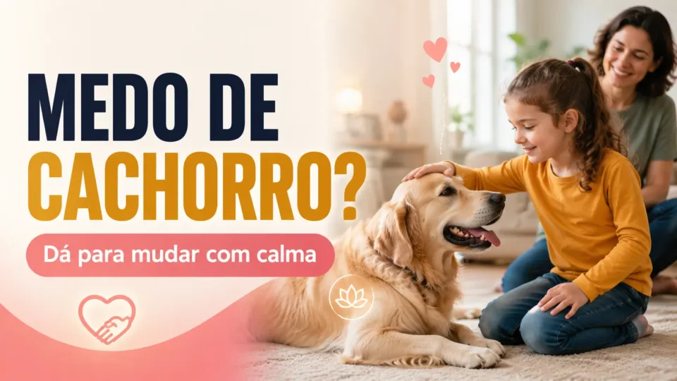 Seu filho tem medo de cachorro e você pode mudar isso de um jeito gentil e definitivo